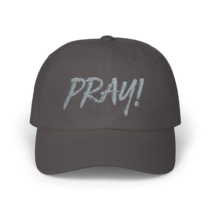 Pray! Faithware Collection | Unisex Classic Cap