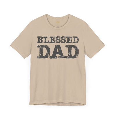 Blessed Dad Unisex Tee, Father's Day Gift, Dad Birthday Shirt, Casual Wear for Dads, Family Reunion Apparel, Comfortable T-Shirt